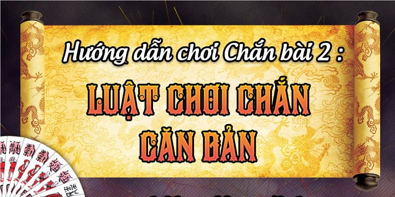 Luật chơi Chắn Go88