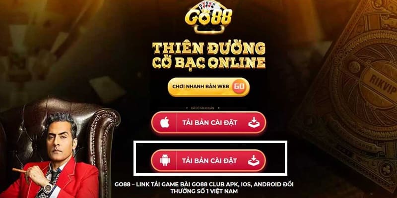 Cách thức tải Go88 Android về điện thoại 